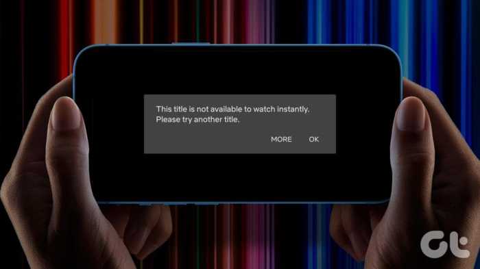 How to Solve 7 Common Netflix Streaming Issues